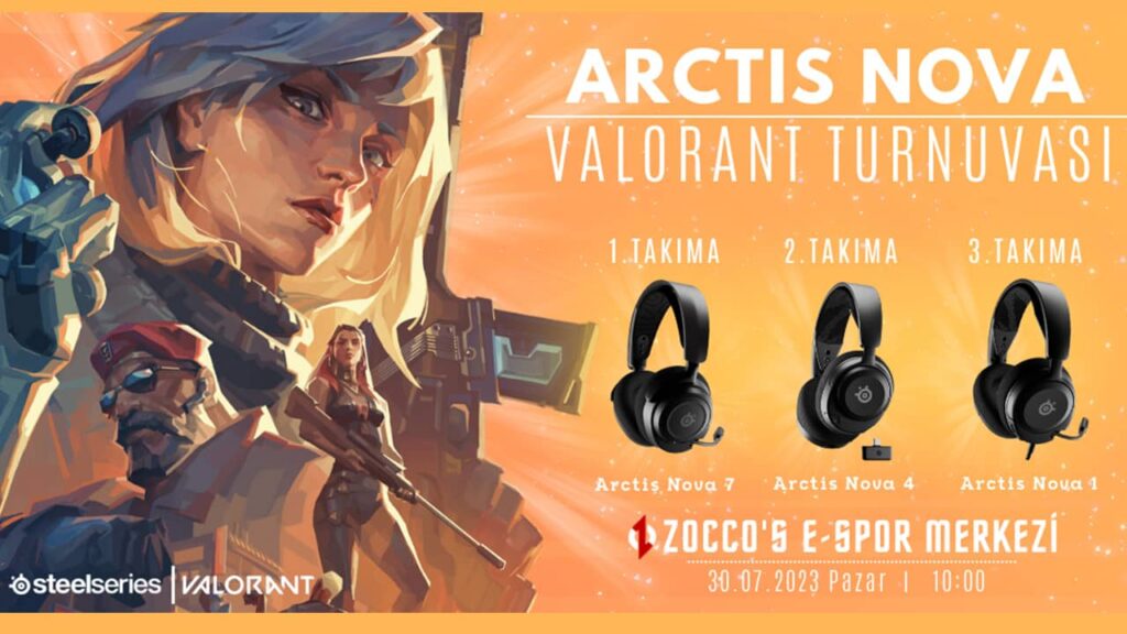 SteelSeries Arctis Nova Turnuvaları VALORANT Heyecanı ile geri dönüyor