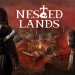 Nested Lands – Alpha İlk Bakış