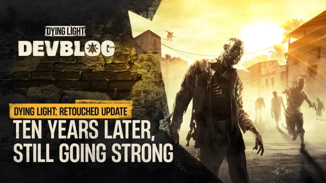 Dying Light Retouched güncellemesi yayınlandı 1 Dying Light Retouched güncellemesi yayınlandı