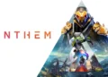 Anthem, 2026’da tamamen kapanıyor