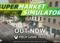 Supermarket Simulator Xbox ve Game Pass Kataloğuna Katıldı 25 Supermarket Simulator Xbox ve Game Pass Kataloğuna Katıldı