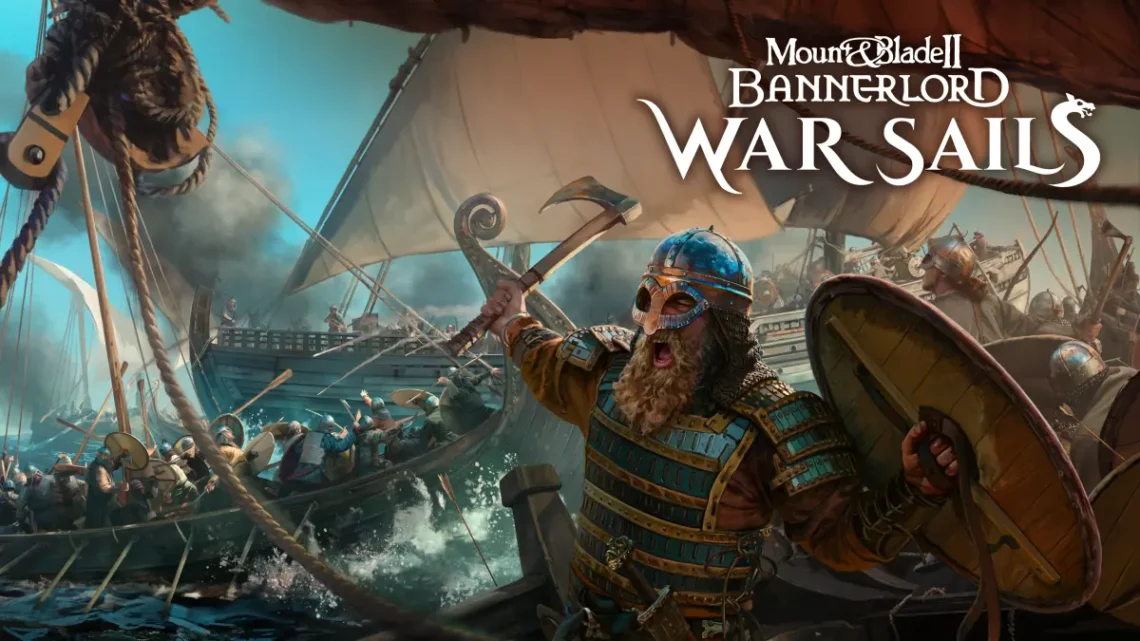 Mount & Blade II: Bannerlord – War Sails oynadık!
